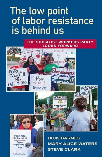 Cover for Jack Barnes · Low Point of Labor Resistance Is Behind Us (Book) (2023)