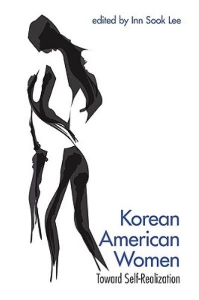Cover for Inn Sook Lee · Korean American Women: Toward Self-Realization (Paperback Bog) (2009)