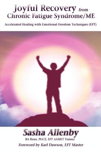 Joyful Recovery from Chronic Fatigue Syndrome/me - Sasha Allenby - Bøger - Strategic Book Publishing - 9781606931455 - 29. juli 2008