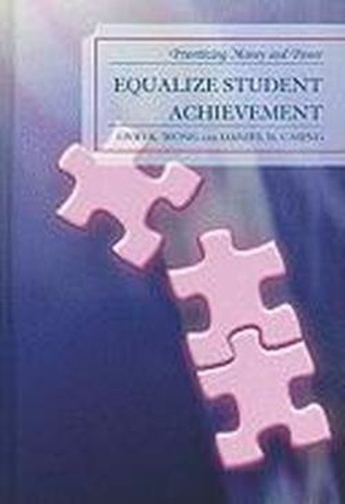 Cover for Ovid K. Wong · Equalize Student Achievement: Prioritizing Money and Power (Hardcover Book) (2010)