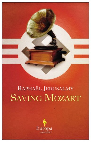 Cover for Raphael Jerusalmy · Saving Mozart (Paperback Book) (2013)