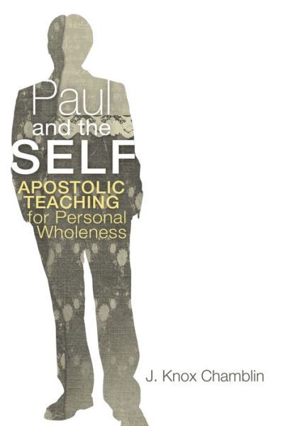 Cover for J. Knox Chamblin · Paul and the Self (Paperback Book) (2011)