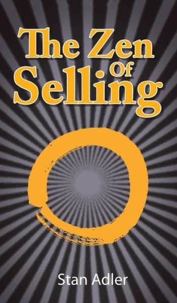 Cover for Stan Adler · The Zen of Selling (Innbunden bok) (2010)
