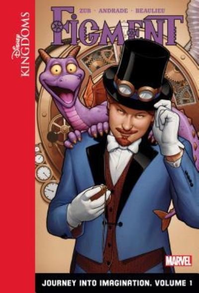 Cover for Jim Zub · Figment : Journey into Imagination : Volume 1 (Hardcover Book) (2015)