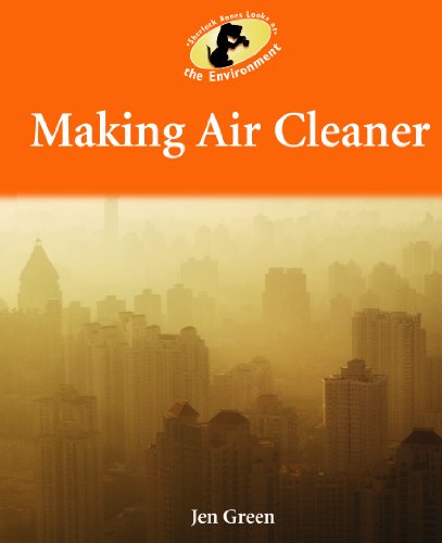 Cover for Jen Green · Making Air Cleaner (Sherlock Bones Looks at the Environment) (Hardcover Book) (2011)