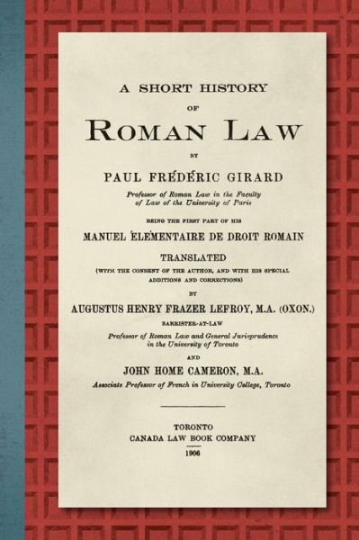 Cover for Paul F Girard · A Short History of Roman Law [1906]: Being the First Part of his Manuel Elementaire de Droit Romain (Paperback Book) (2020)