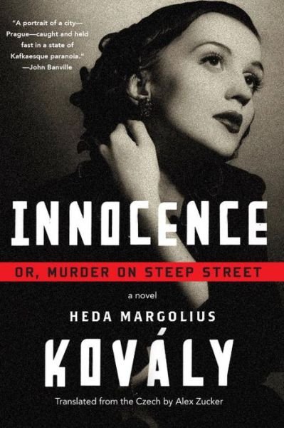Cover for Heda Margolius Kovaly · Innocence: Or, Murder on Steep Street (Pocketbok) (2016)