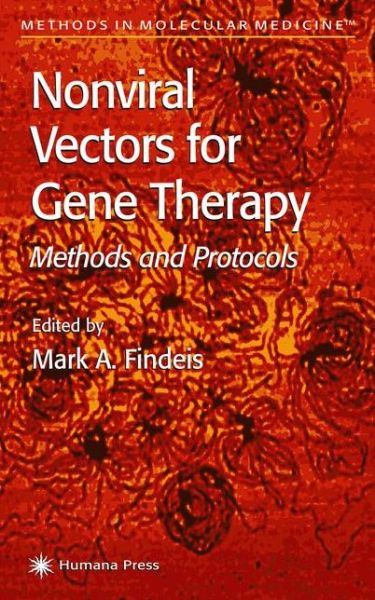 Cover for Mark a Findeis · Nonviral Vectors for Gene Therapy: Methods and Protocols - Methods in Molecular Medicine (Paperback Book) [Softcover reprint of hardcover 1st ed. 2001 edition] (2010)