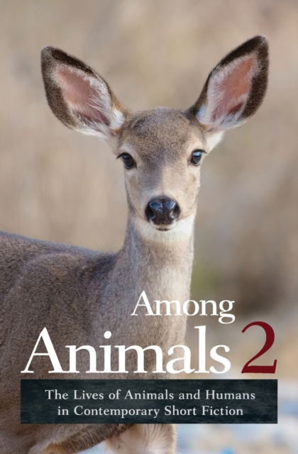 Among Animals 2 - Sascha Morrell - Books - Ashland Creek Press - 9781618220455 - September 1, 2016