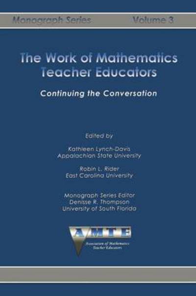 Cover for Kathleen Lynch-davis · The Work of Mathematics Teacher Educators: Continuing the Conversation (Paperback Book) (2014)