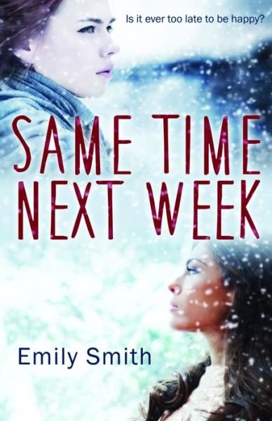 Cover for Emily Smith · Same Time Next Week (Pocketbok) (2015)