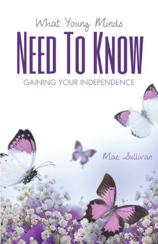 Cover for Mae Sullivan · What Young Mind Need to Know (Paperback Book) (2013)