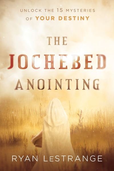 Cover for Ryan LeStrange · Jochebed Anointing, The (Pocketbok) (2019)