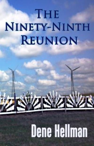 Cover for Dene Hellman · The Ninety-Ninth Reunion (Pocketbok) (2015)