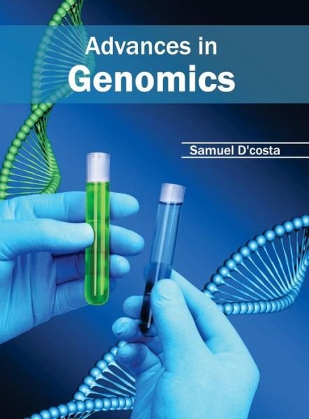 Cover for Samuel D\'costa · Advances in Genomics (Hardcover Book) (2015)