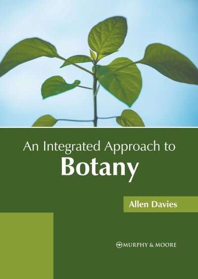 Cover for Allen Davies · An Integrated Approach to Botany (Hardcover Book) (2022)