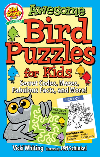 Cover for Vicki Whiting · Awesome Bird Puzzles for Kids: Secret Codes, Mazes, Fabulous Facts, and More! - Kid Scoop (Paperback Book) (2022)