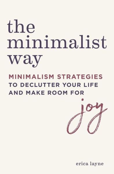 Cover for Erica Layne · The Minimalist Way (Paperback Book) (2019)