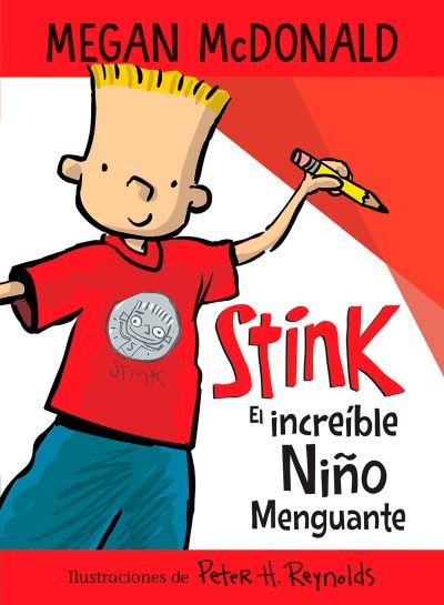 Cover for Megan McDonald · Stink el Increíble niño Menguante / Stink the Incredible Shrinking Kid (Book) (2021)