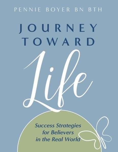 Cover for Pennie Boyer · Journey toward Life (Paperback Bog) (2020)