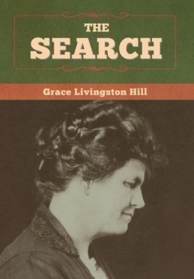 Cover for Grace Livingston Hill · The Search (Gebundenes Buch) (2020)