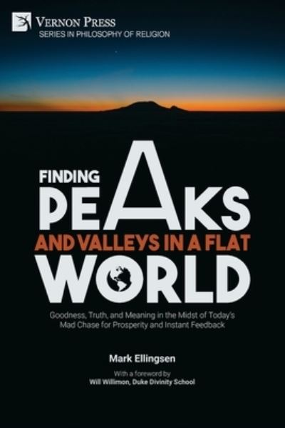 Cover for Mark Ellingsen · Finding Peaks and Valleys in a Flat World (Paperback Book) (2021)