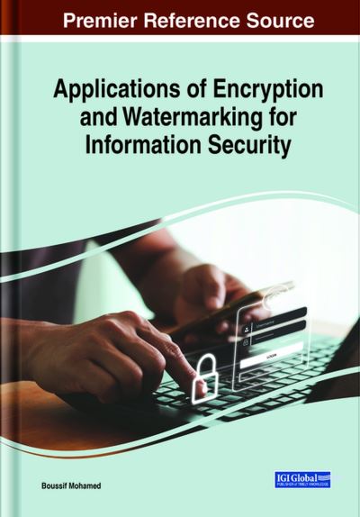 Cover for Boussif Mohamed · Applications of Encryption and Watermarking for Information Security (Book) (2023)