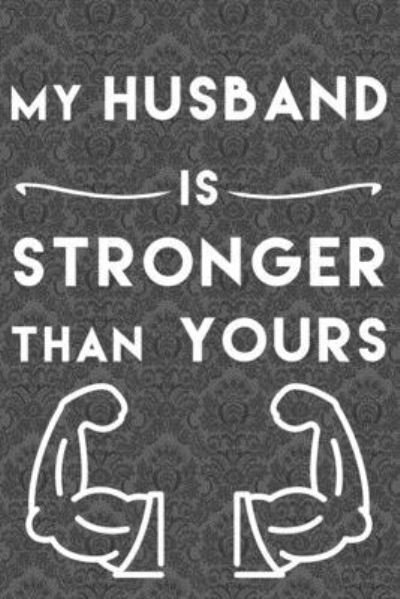 Cover for Ansart Design · My Husband is Stronger Than Yours (Taschenbuch) (2019)