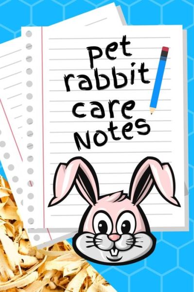 Cover for PetCraze Books · Pet Rabbit Care Notes (Paperback Book) (2019)