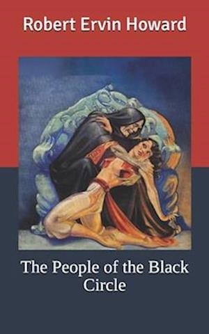 Cover for Robert Ervin Howard · The People of the Black Circle (Paperback Book) (2021)