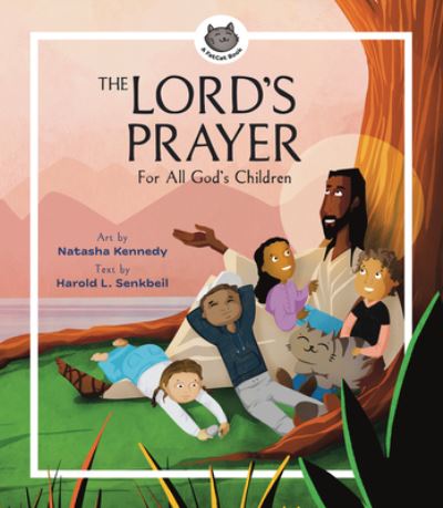 Cover for Natasha Kennedy · The Lord's Prayer – For All God's Children (Hardcover bog) (2022)