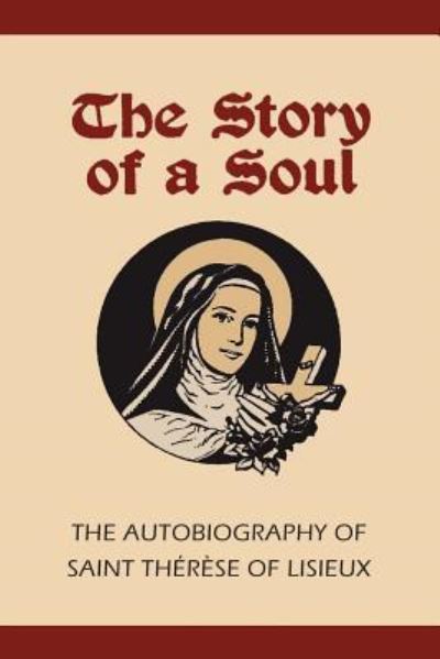 Story of a Soul - Therese of Lisieux - Books - Martino Fine Books - 9781684221455 - August 28, 2017