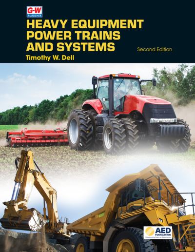 Cover for Timothy W. Dell · Heavy Equipment Power Trains and Systems (Book) (2022)