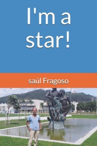 Cover for Saul Fragoso · I'm a star! (Paperback Book) (2019)