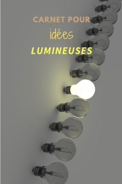 Cover for Eureka Editions · Carnet pour idees lumineuses (Paperback Book) (2019)