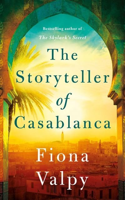 The Storyteller of Casablanca - Fiona Valpy - Musik - Brilliance Audio - 9781713608455 - 21. september 2021