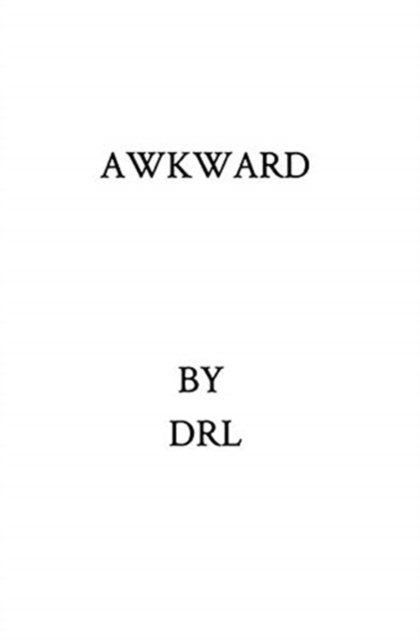 Cover for Drl · Awkward (Hardcover Book) (2020)