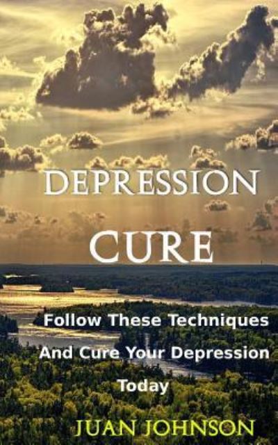 Cover for Juan Johnson · Depression Cure (Paperback Book) (2018)