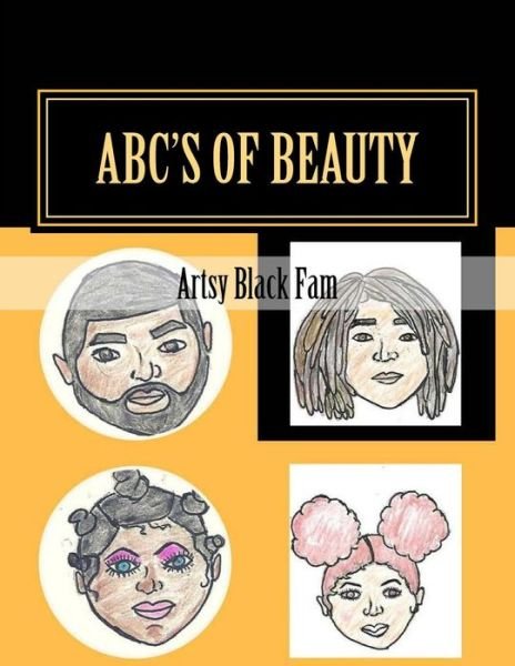Cover for Artsy Black Fam · ABC's of Beauty (Paperback Bog) (2018)