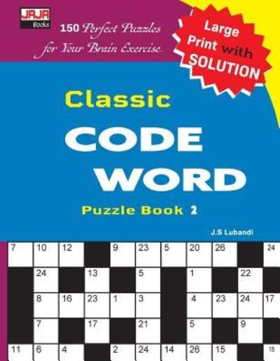 Cover for J S Lubandi · Classic Code Word Puzzle Book (Paperback Book) (2018)