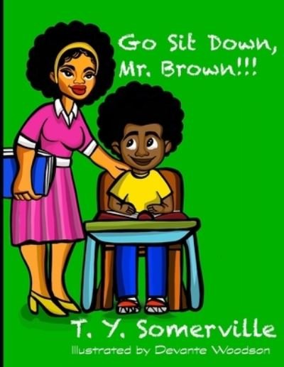 Cover for T Y Somerville · Go Sit Down, Mr. Brown (Paperback Bog) (2021)