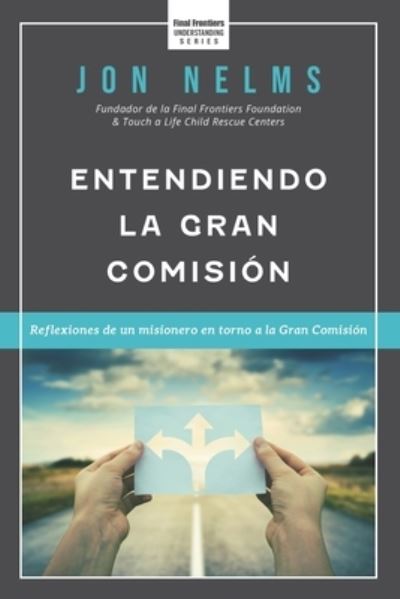 Cover for Jon Nelms · Entendiendo la Gran Comisión (Taschenbuch) (2021)
