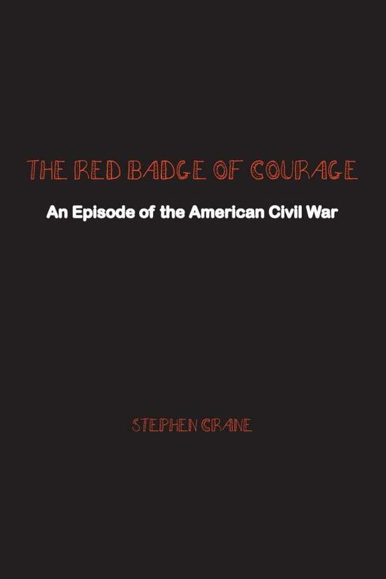 Cover for Stephen Crane · The Red Badge of Courage: An Episode of the American Civil War (Taschenbuch) (2021)