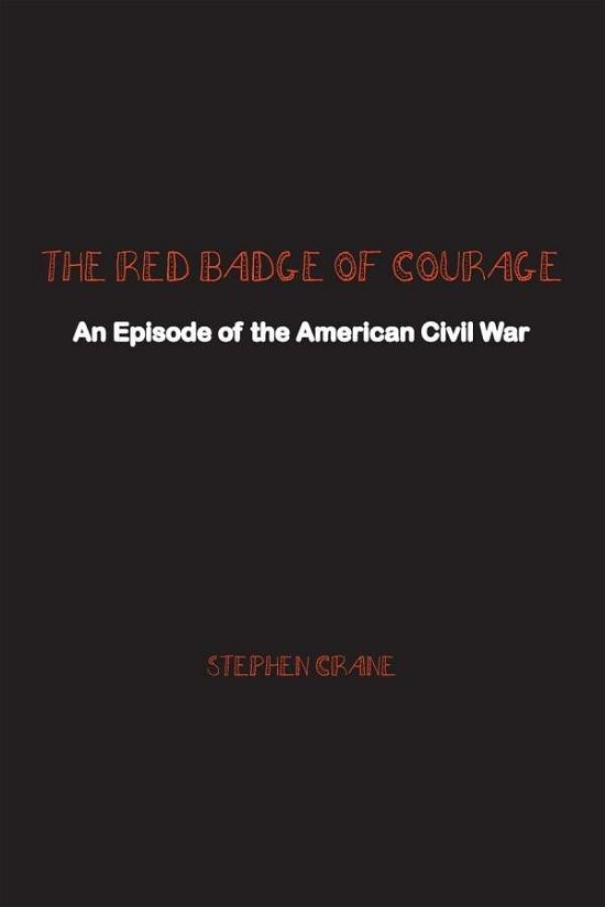 Cover for Stephen Crane · The Red Badge of Courage: An Episode of the American Civil War (Paperback Bog) (2021)