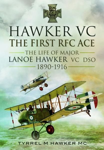 Cover for Tyrrel M. Hawker · Hawker VC: The First RFC Ace (Hardcover Book) (2013)