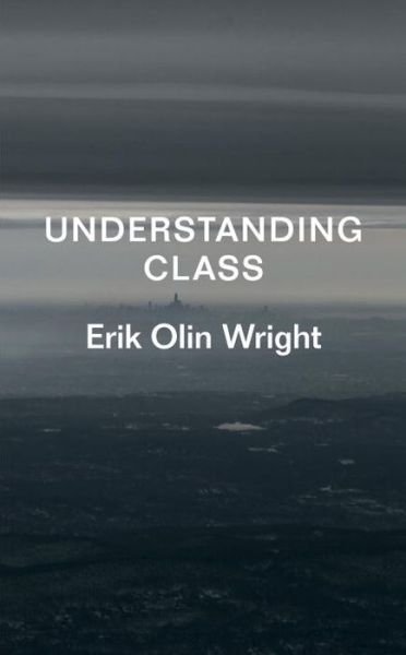 Cover for Erik Olin Wright · Understanding Class (Taschenbuch) (2015)