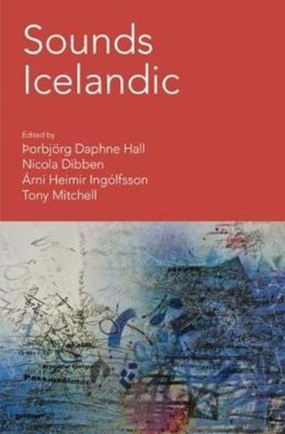 Cover for Daphne Hall · Sounds Icelandic: Essays on Icelandic Music in the 20th and 21st Centuries (Gebundenes Buch) (2019)