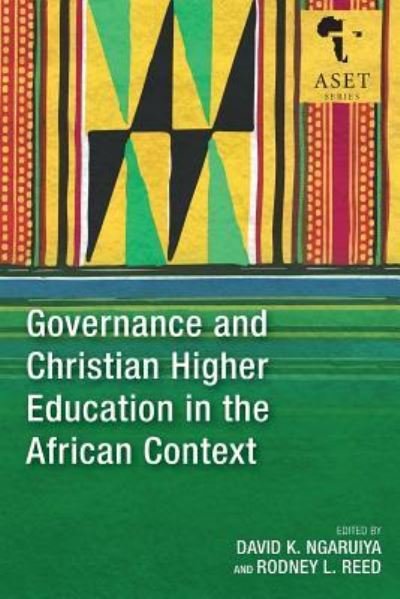 Cover for Kenya) Africa Society of Evangelical Theology (Conference) (7th 2017 Nairobi · Governance and Christian Higher Education in the African Context - Africa Society of Evangelical Theology Series (Pocketbok) (2019)