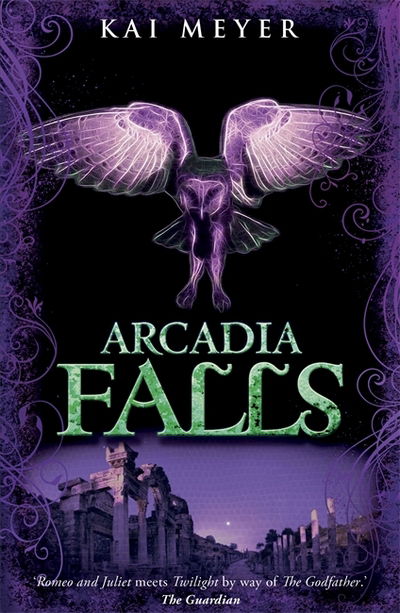 Cover for Kai Meyer · Arcadia Falls - Arcadia (Paperback Book) (2014)