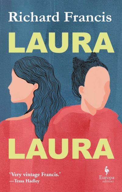 Cover for Richard Francis · Laura Laura (Innbunden bok) (2020)